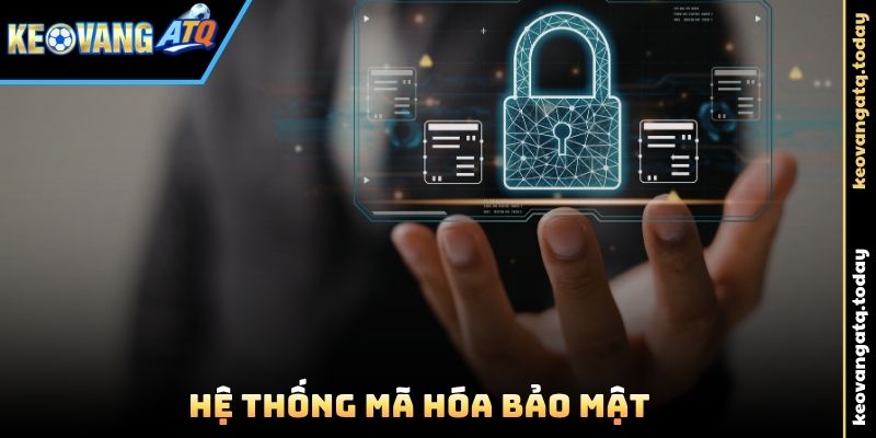 Hệ thống mã hóa bảo mật