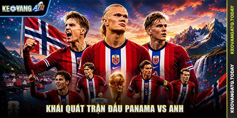Khái quát trận đấu Panama vs Anh