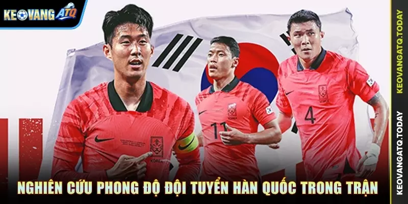 Nghiên cứu phong độ đội tuyển Hàn Quốc trong trận đấu