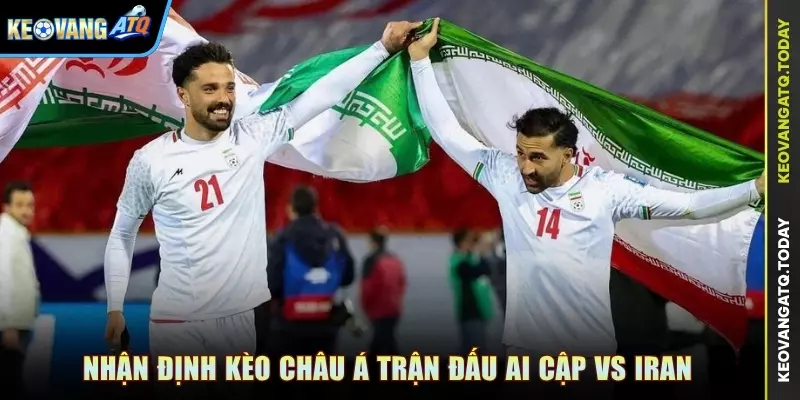Nhận định kèo Châu Á trận đấu Ai Cập vs Iran