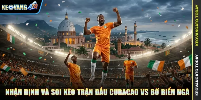Nhận định và soi kèo trận đấu Curacao vs Bờ Biển Ngà