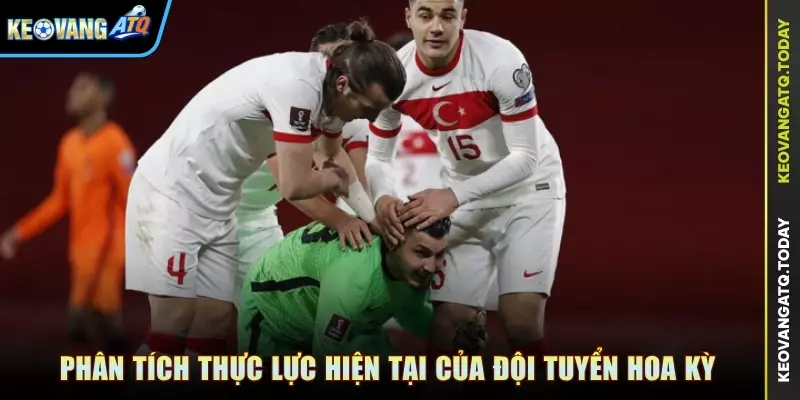 Phân tích thực lực hiện tại của đội tuyển Hoa Kỳ