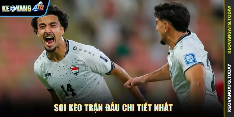 Soi kèo trận đấu chi tiết nhất