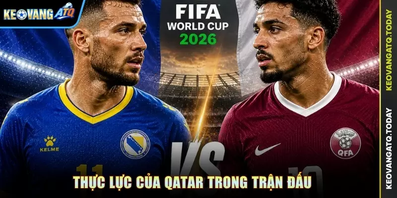 Thực lực của Qatar trong trận đấu